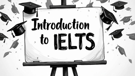 An Introduction To IELTS For Beginners